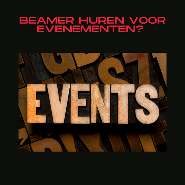 Beamer Huren voor Evenementen? STOBE: Unieke Evenementen Beamer Verhuur