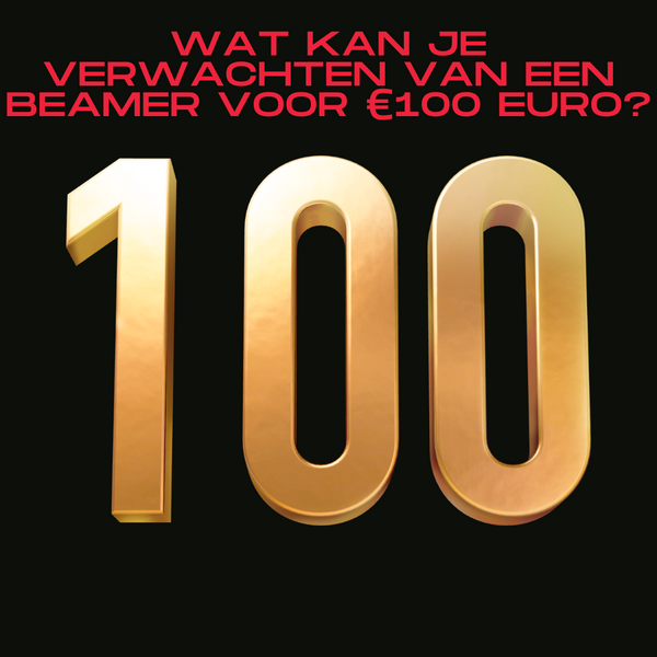 Wat kan je verwachten van een beamer voor €100 euro?